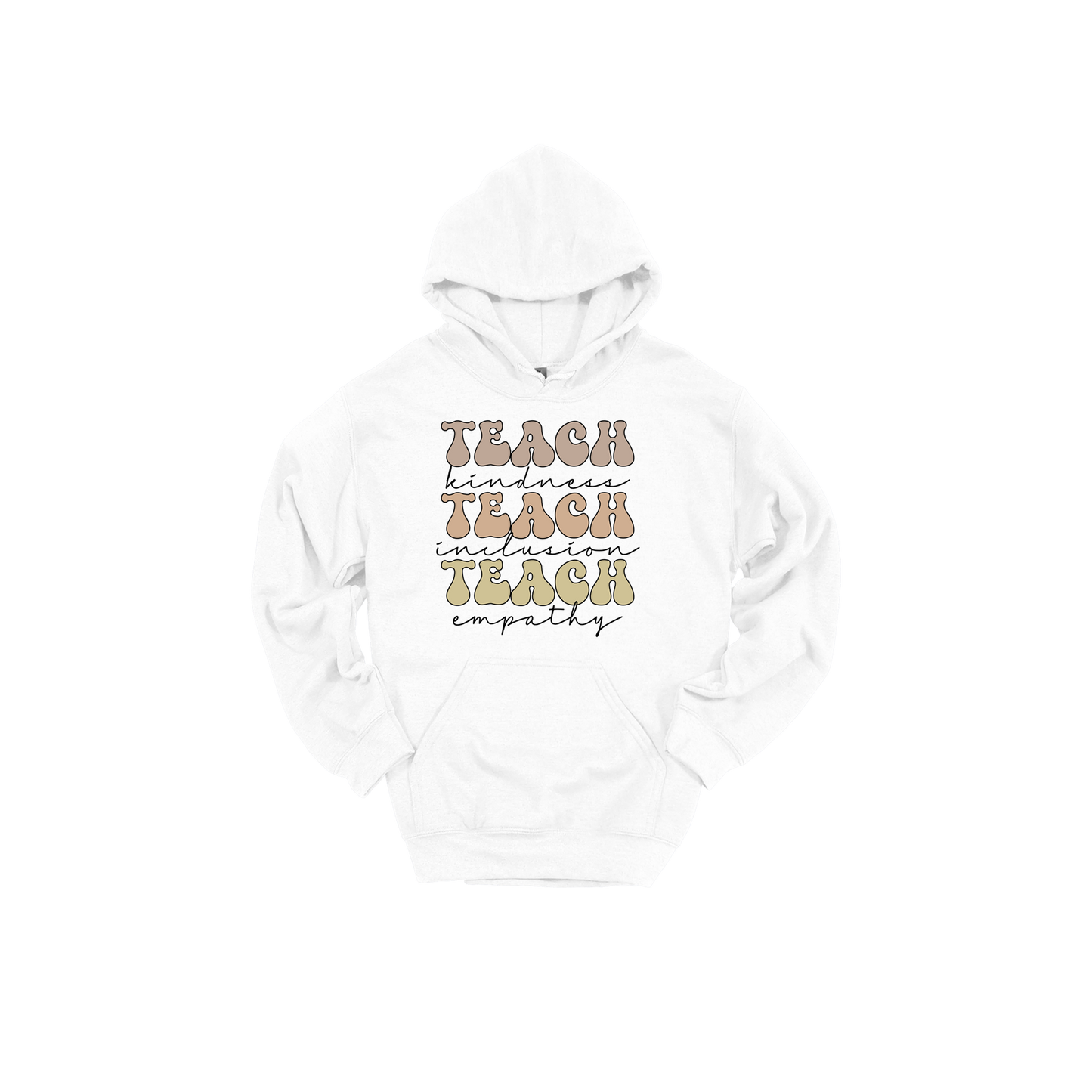 Teach Kindness Empathy Bubble Letter Apparel — White adult Hoodie front