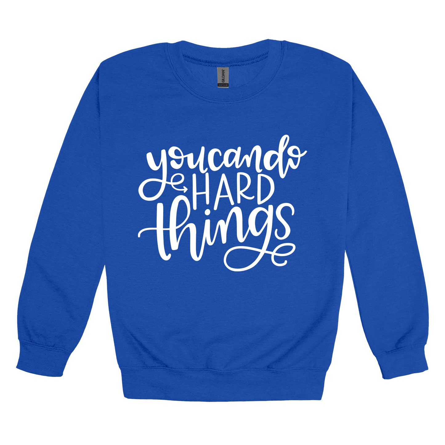 You Can Do Hard Things design on a Royal Blue adult crewneck sweatshirt, front view.