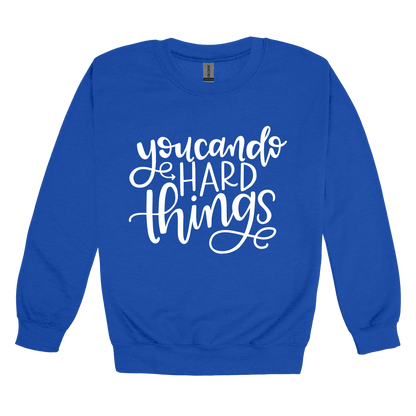 You Can Do Hard Things design on a Royal Blue adult crewneck sweatshirt, front view.