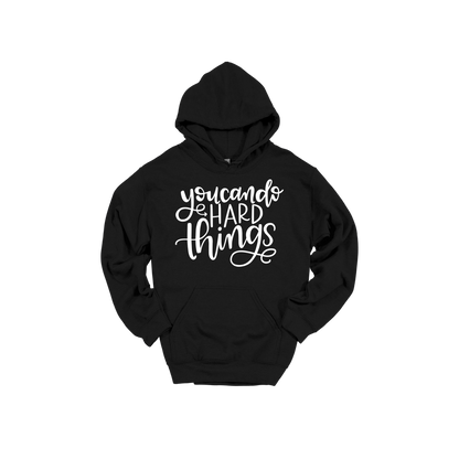 You Can Do Hard Things design on a Black adult hoodie, front view.