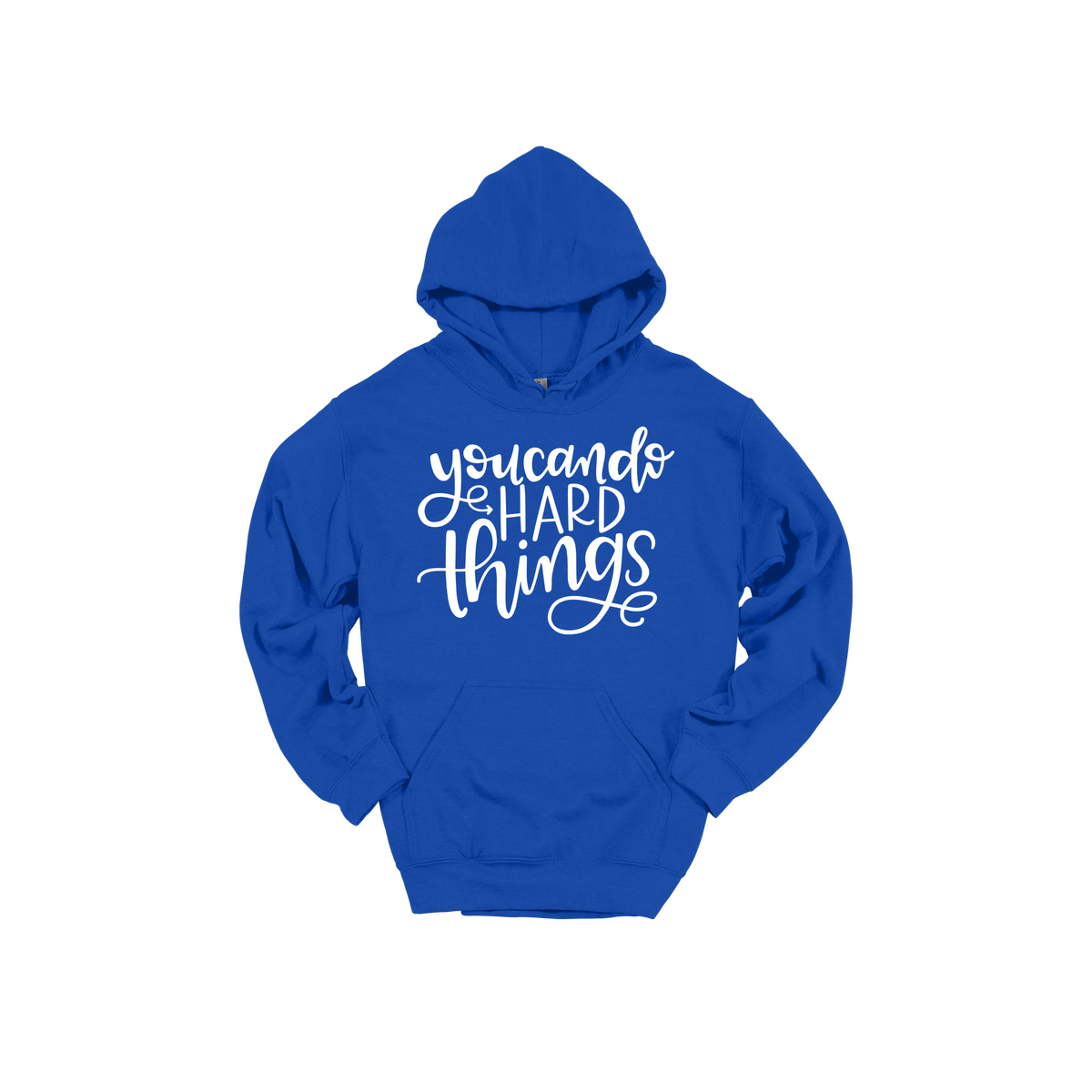 You Can Do Hard Things design on a Royal Blue adult hoodie, front view.