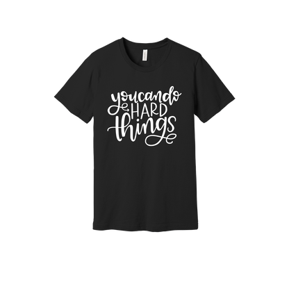 You Can Do Hard Things design on a Black adult T-shirt, front view.