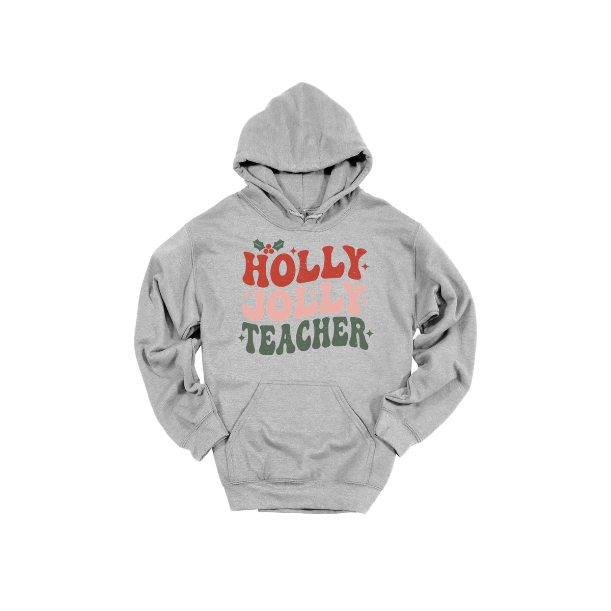 Holly Jolly Teacher design on a Sport Gray adult hoodie, front view.