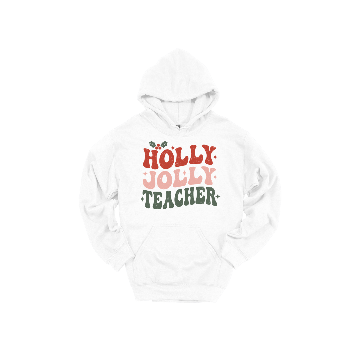 Holly Jolly Teacher design on a White adult hoodie, front view.
