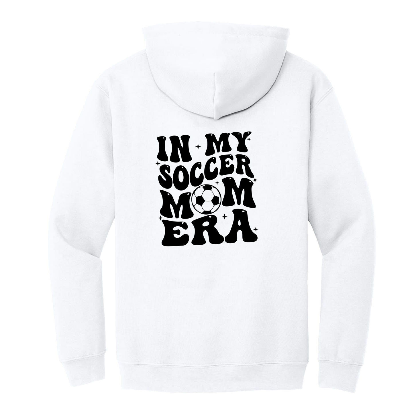 In My Soccer Mom Era Front & Back design on a White adult hoodie, back view.