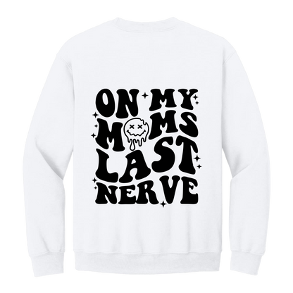 On My Last Nerve Front & Back design on a White adult crewneck sweatshirt, back view.