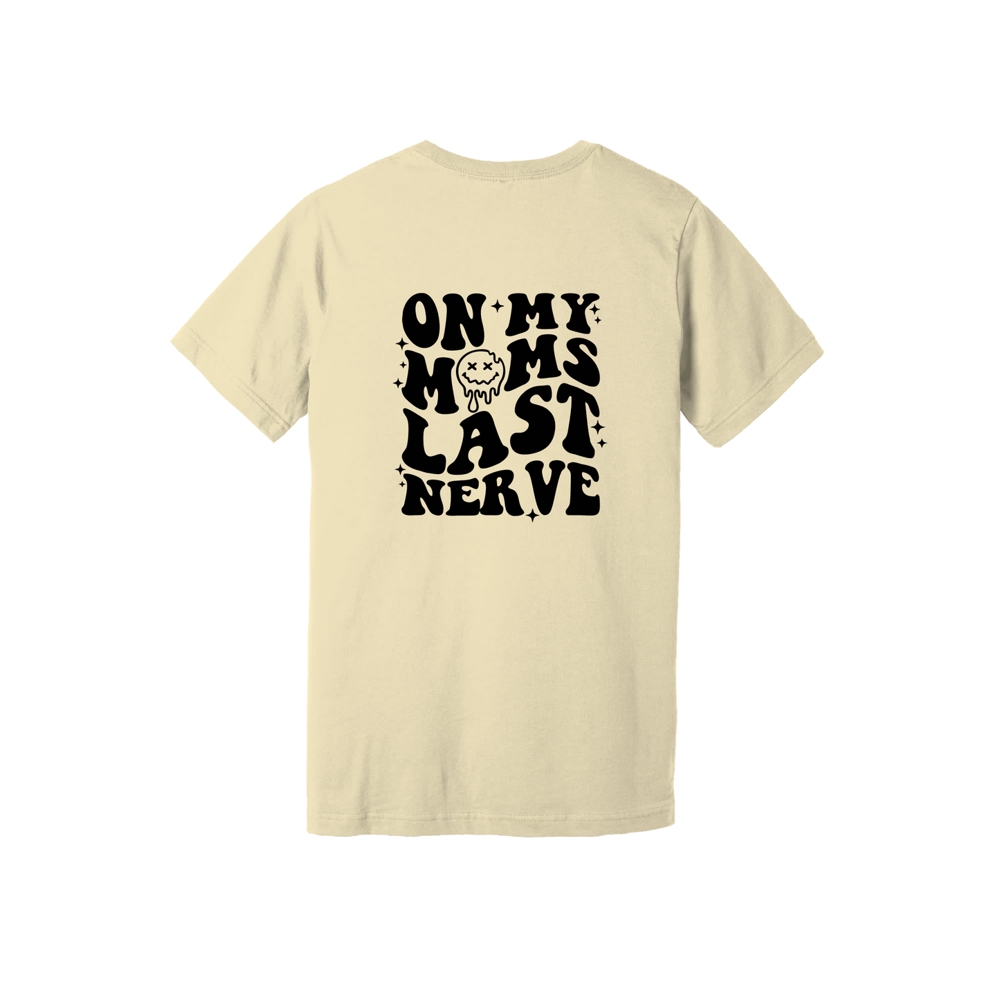 On My Last Nerve Front & Back design on a Natural adult T-shirt, back view.