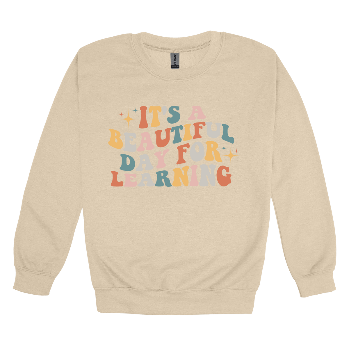 It's a Beautiful Day for Learning design on a Sand adult crewneck sweatshirt, front view.