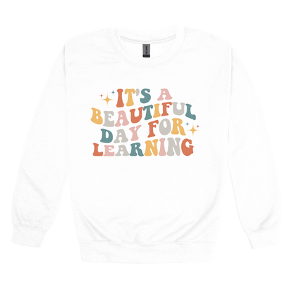 It's a Beautiful Day for Learning design on a White adult crewneck sweatshirt, front view.