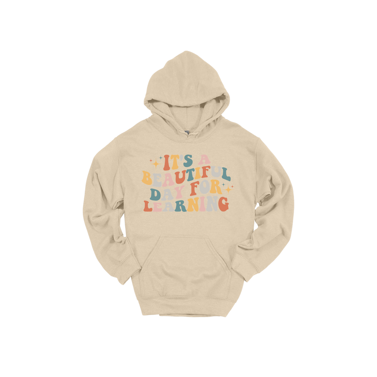 It's a Beautiful Day for Learning design on a Sand adult hoodie, front view.