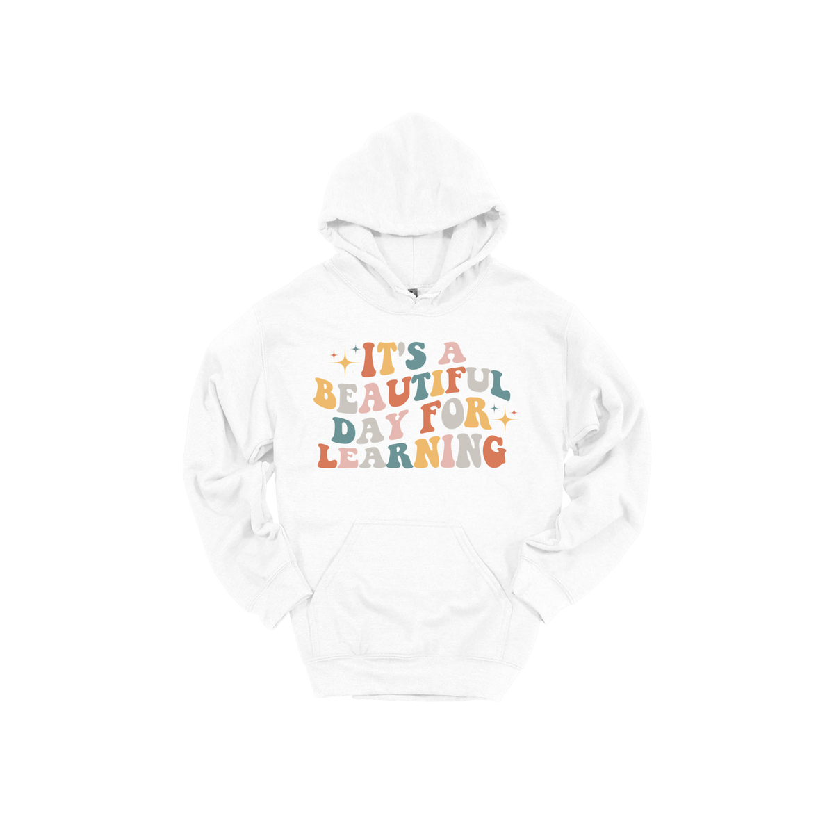 It's a Beautiful Day for Learning design on a White adult hoodie, front view.