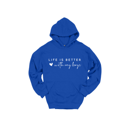 Life Is Better With My Boys design on a Royal Blue adult hoodie, front view.