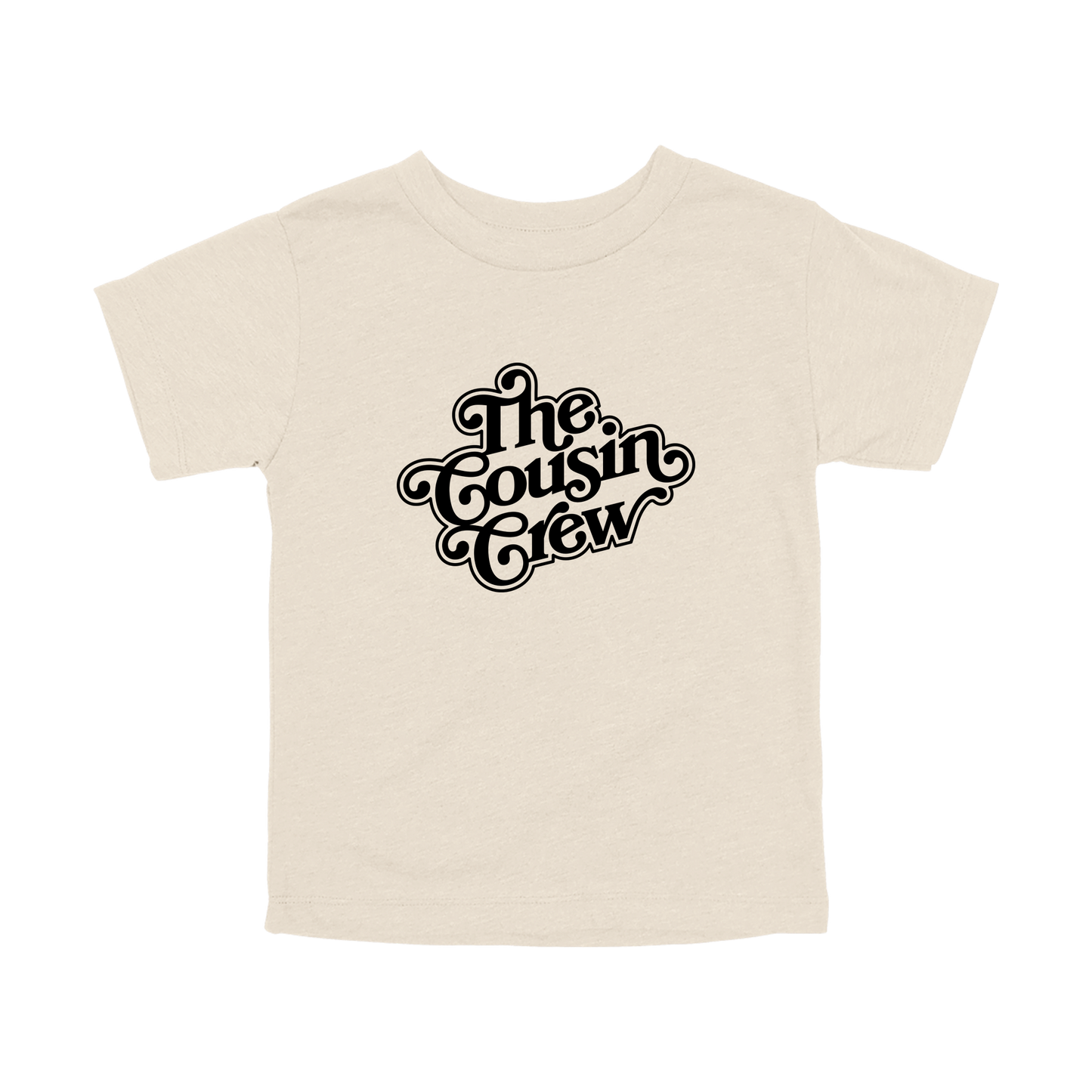 The Cousin Crew design on a Natural toddler T-shirt, front view.