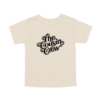 The Cousin Crew design on a Natural toddler T-shirt, front view.