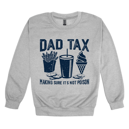 Dad Tax design on a Sport Gray adult crewneck sweatshirt, front view.