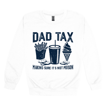 Dad Tax design on a White adult crewneck sweatshirt, front view.
