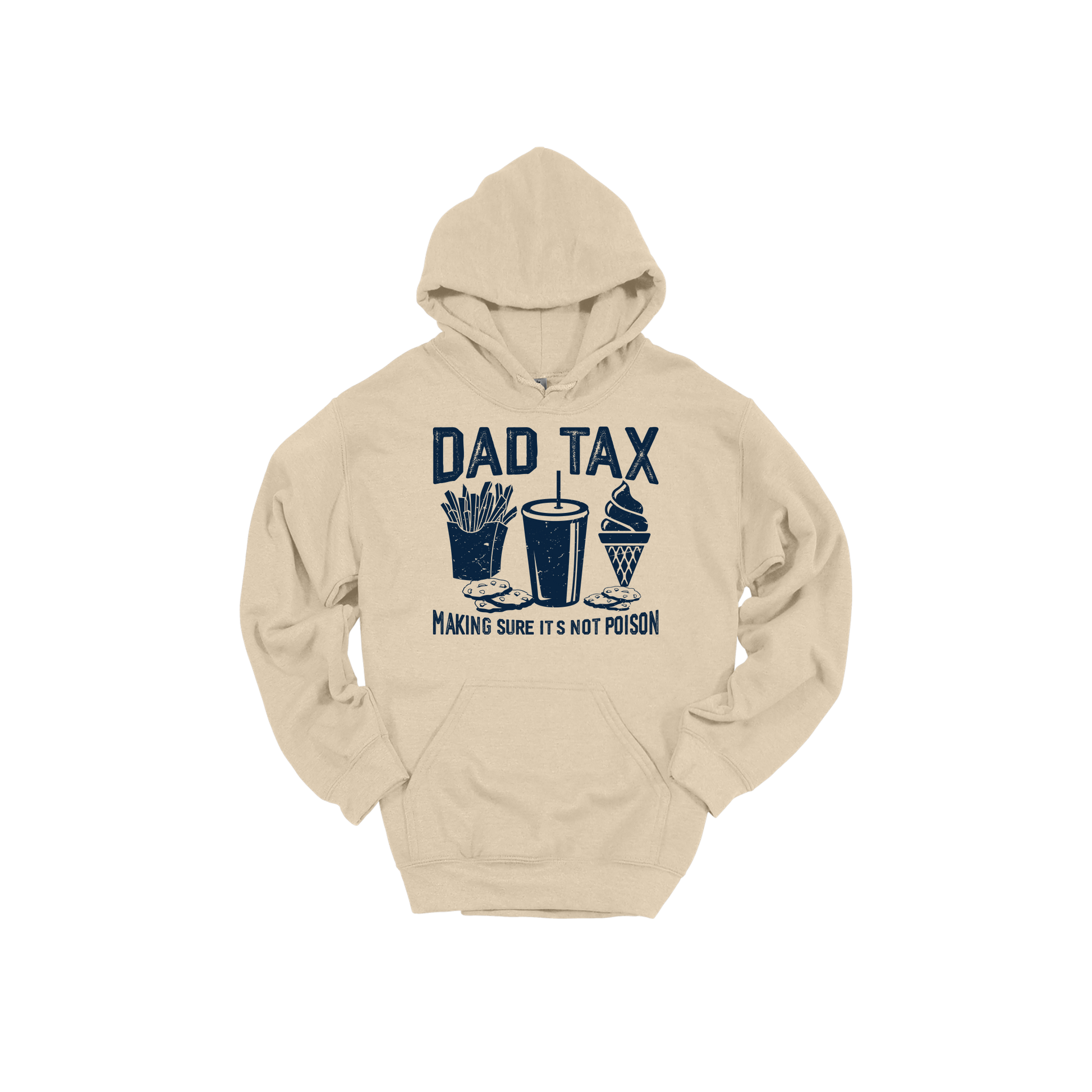 Dad Tax design on a Sand adult hoodie, front view.