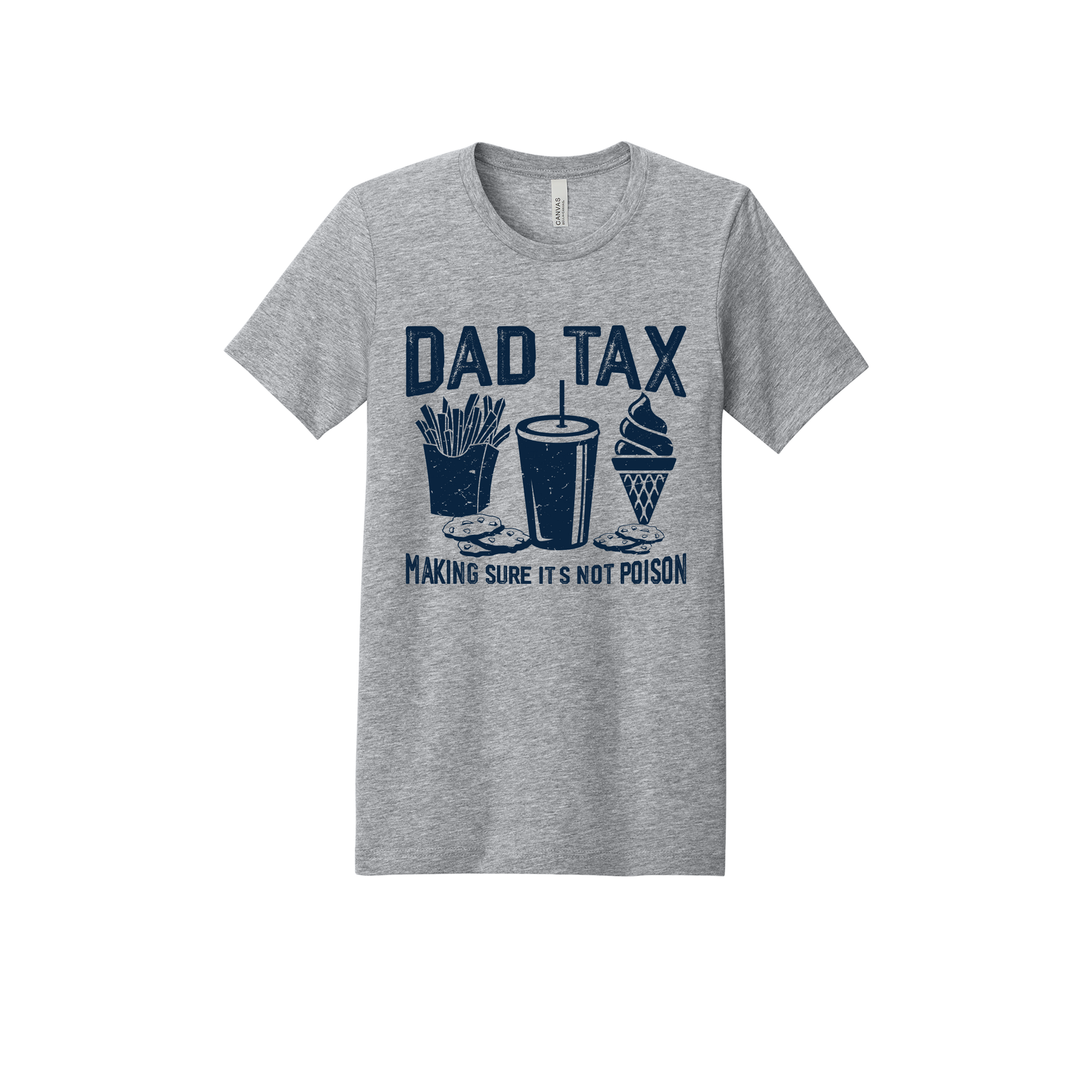Dad Tax design on a Heather Athletic Gray adult T-shirt, front view.