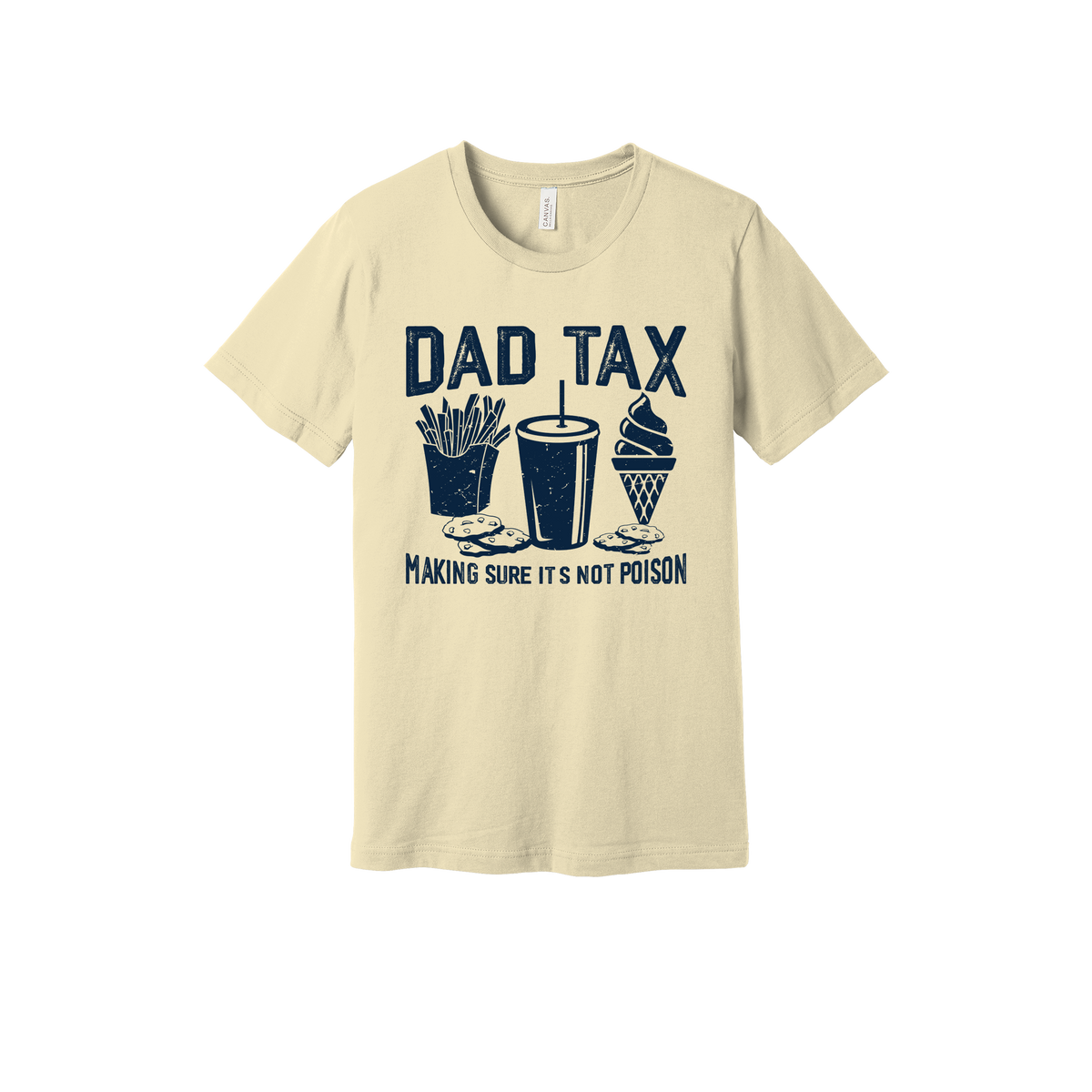 Dad Tax design on a Natural adult T-shirt, front view.