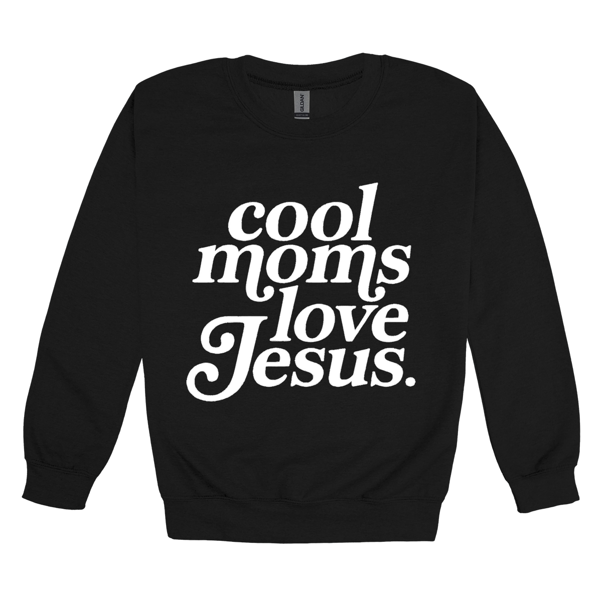 Cool Moms Love Jesus - White Design design on a Black adult crewneck sweatshirt, front view.