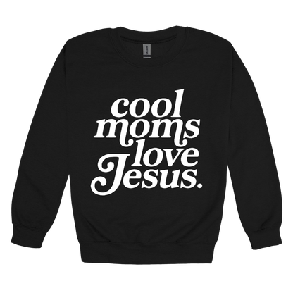 Cool Moms Love Jesus - White Design design on a Black adult crewneck sweatshirt, front view.