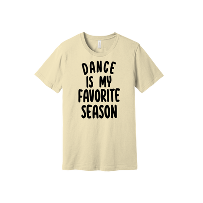 Adult BC3001 Natural Dance Is My Favorite Season artwork - front view.