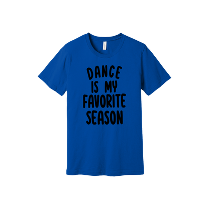 Adult BC3001 TrueRoyal Dance Is My Favorite Season artwork - front view.