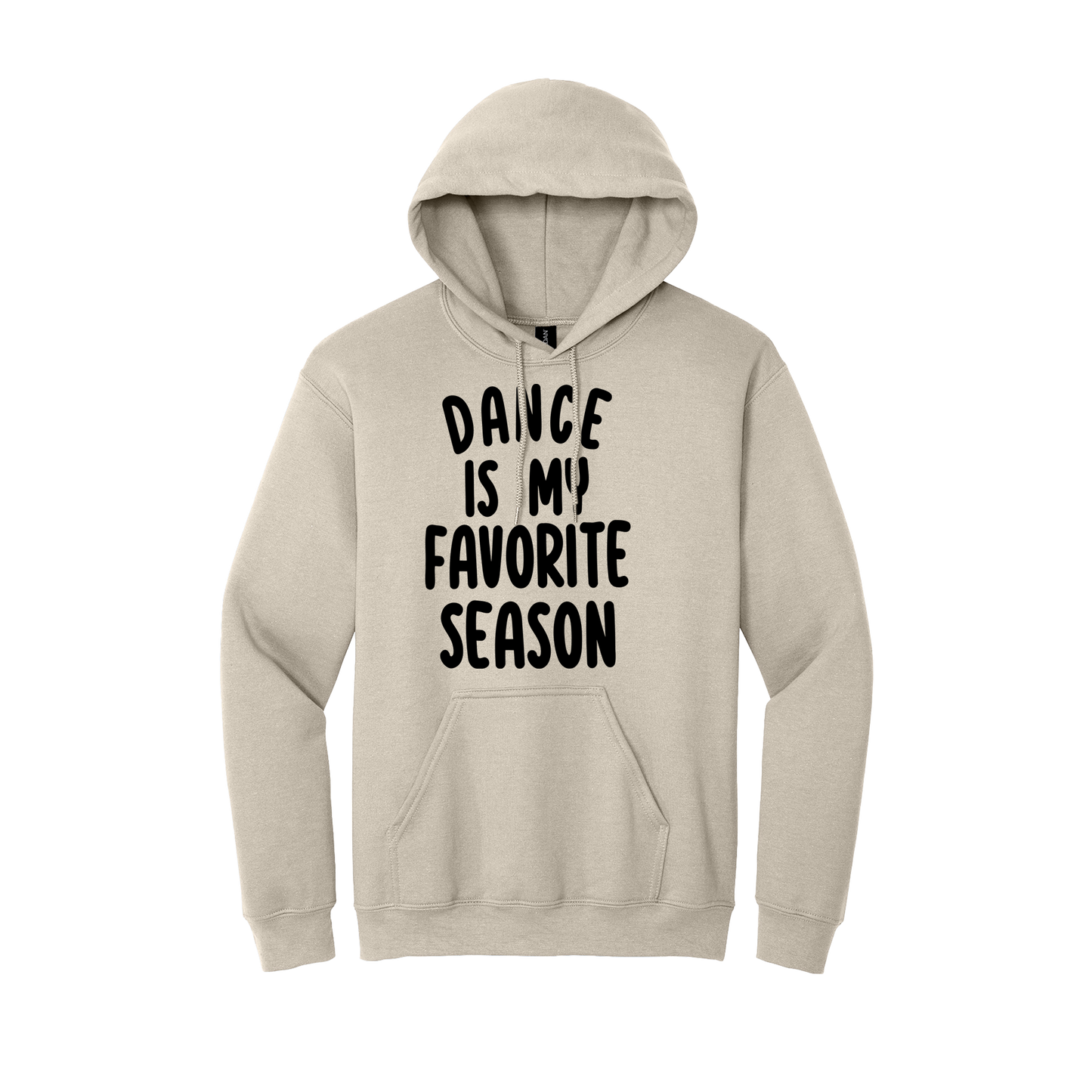 Dance Is My Favorite Season Apparel — Sand Adult Gildan 18500 front
