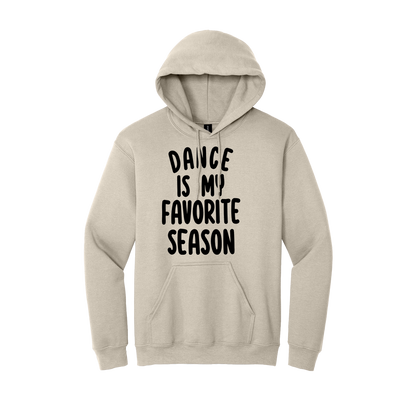 Dance Is My Favorite Season Apparel — Sand Adult Gildan 18500 front