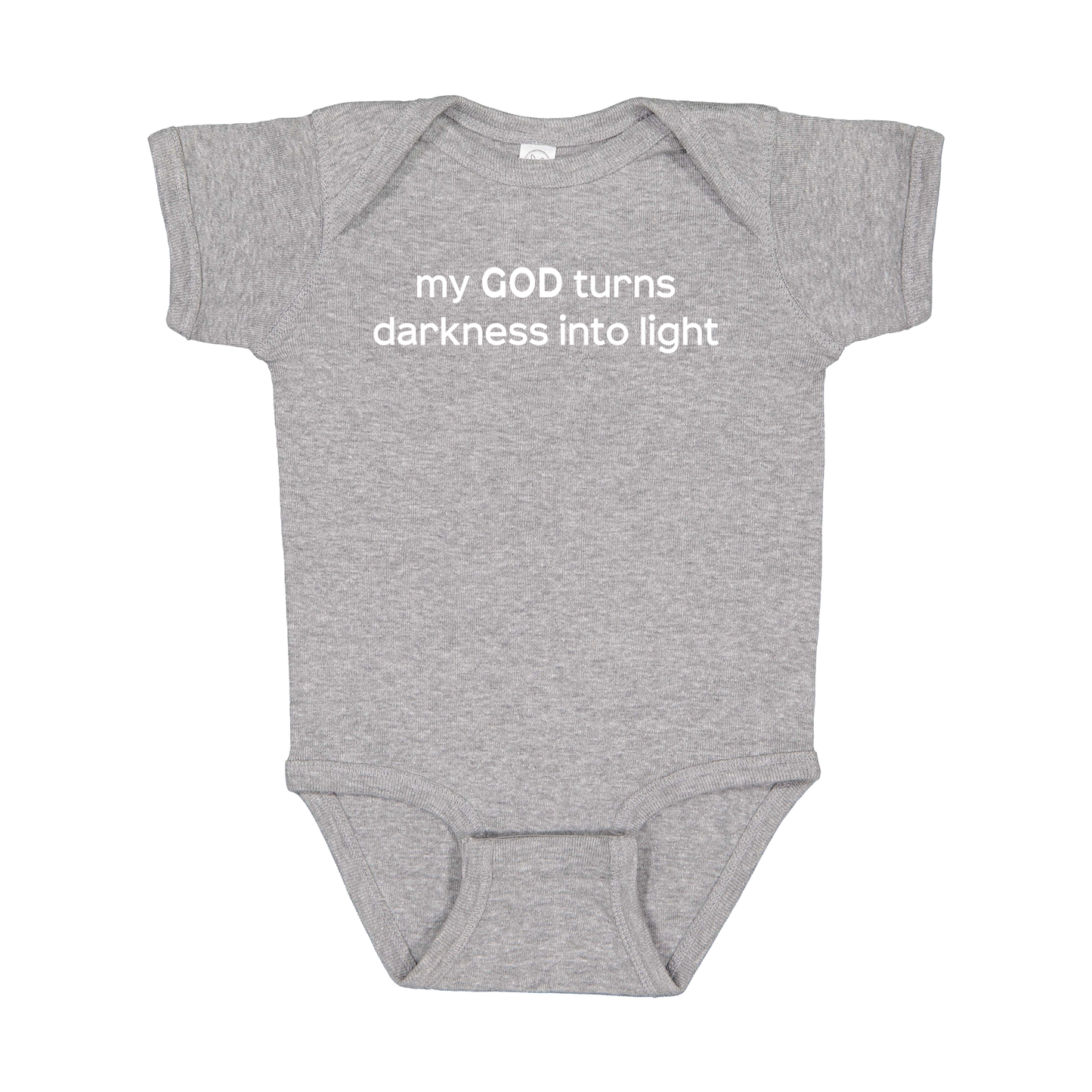 My God Turns Darkness into Light Apparel — gray infant-onesie front