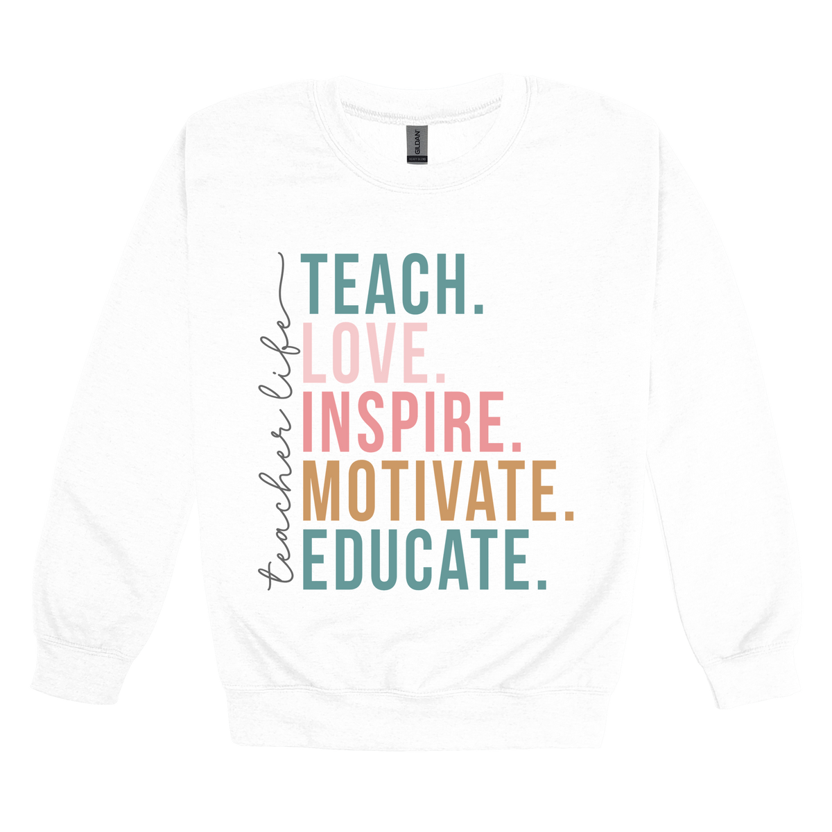 Teacher Life Apparel — white adult-crewneck front