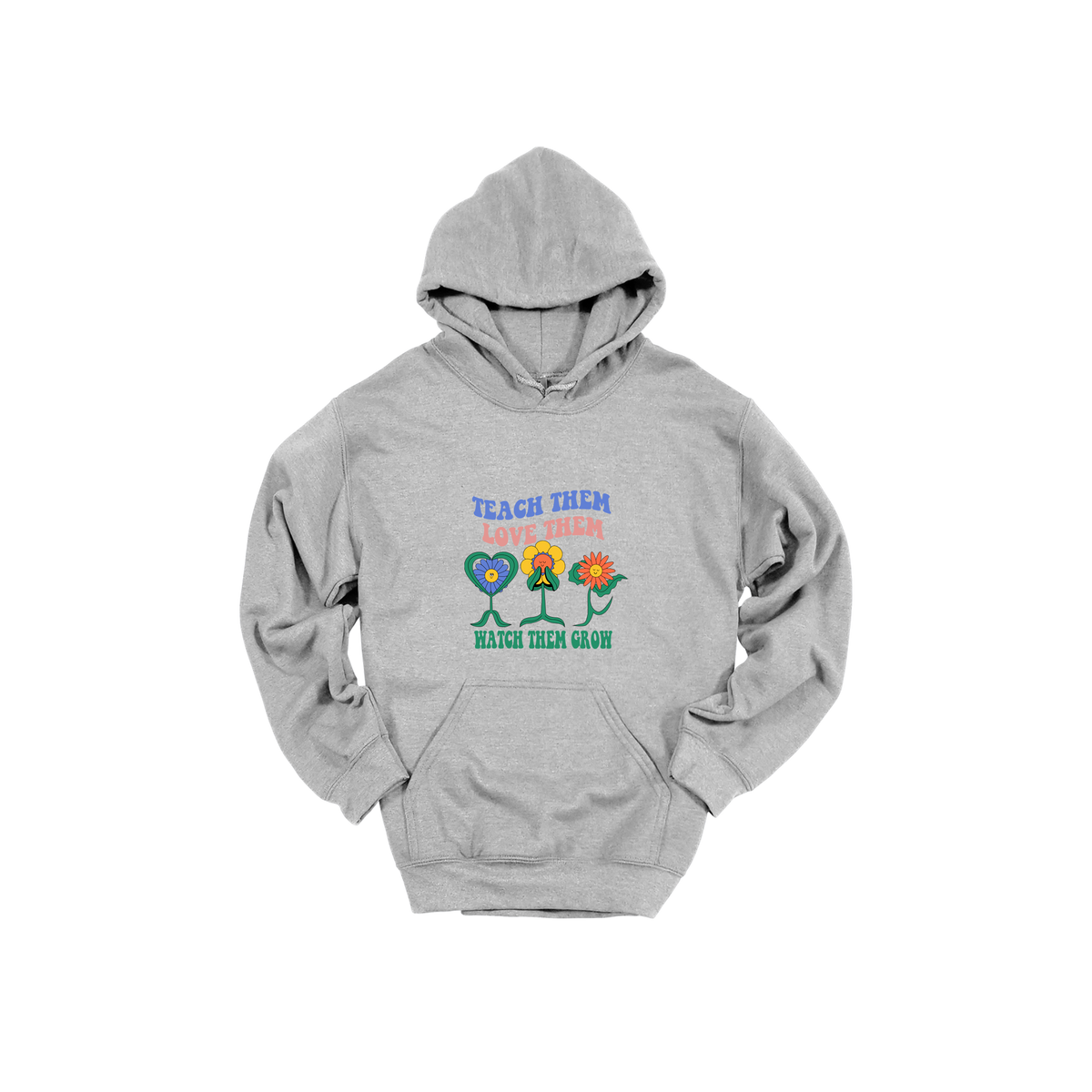Teach Them Love Them teacher design on Sport Gray adult Hoodie, front view.