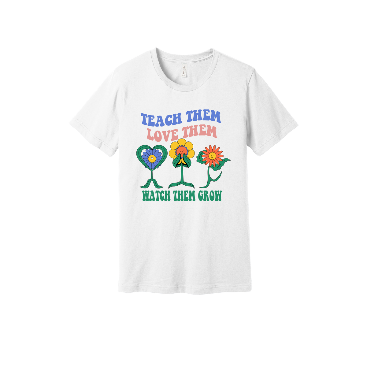 Teach Them Love Them teacher design on White adult T-Shirt, front view.