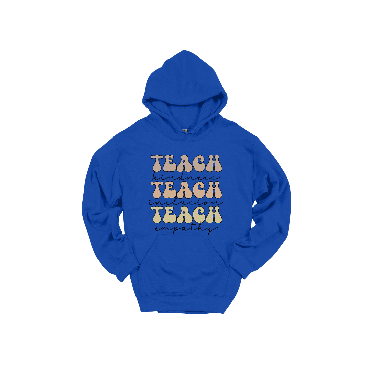 Teach Kindness Empathy Bubble Letter Apparel — Royal Blue adult Hoodie front