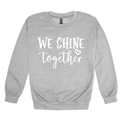 We Shine Together design on Sport Gray adult Crewneck, front view.