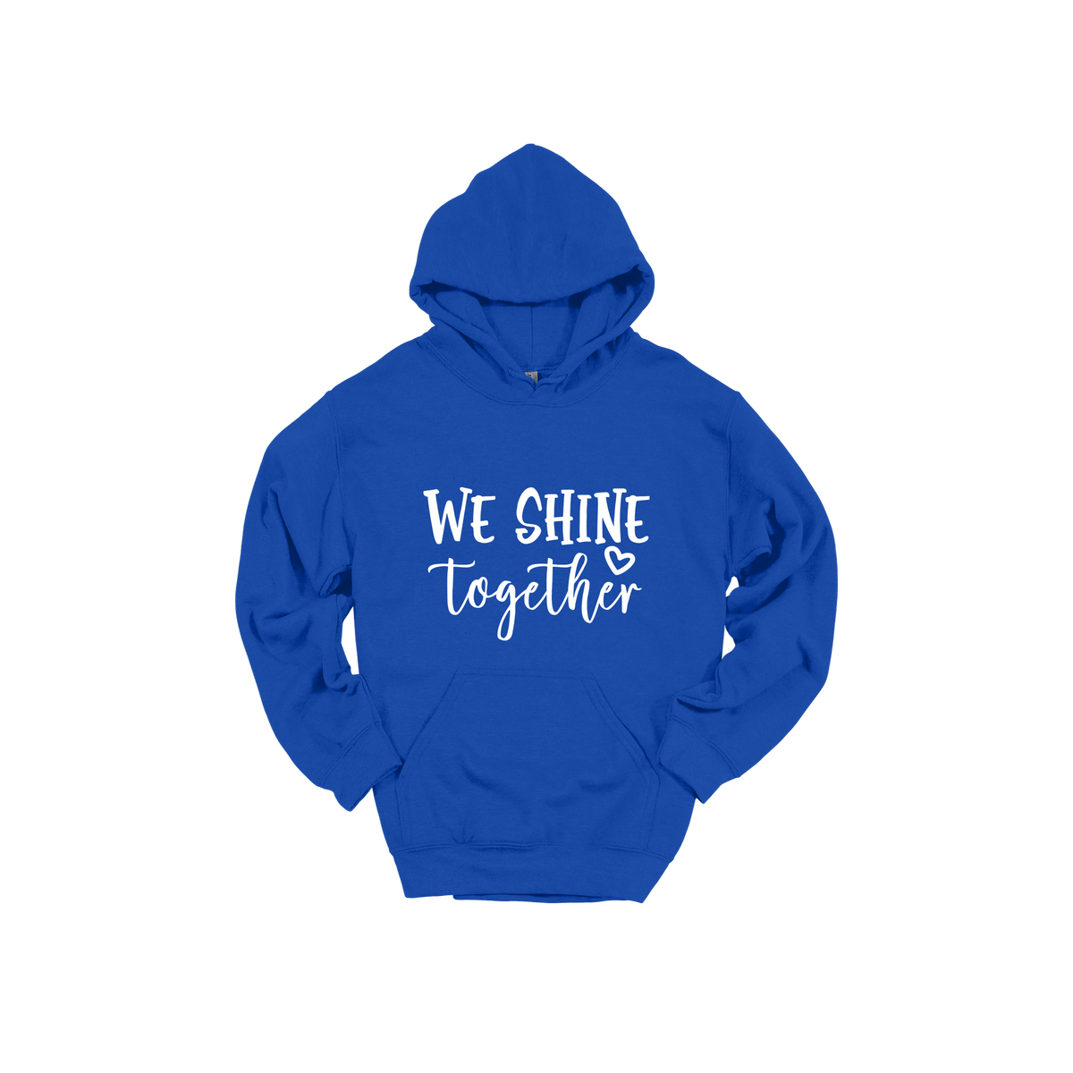 We Shine Together design on Royal Blue adult Hoodie, front view.