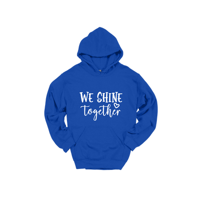 We Shine Together design on Royal Blue adult Hoodie, front view.