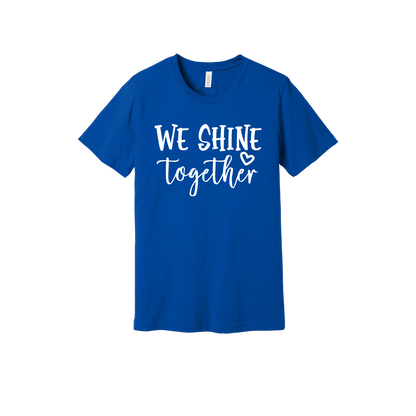 We Shine Together design on Royal Blue adult T-Shirt, front view.
