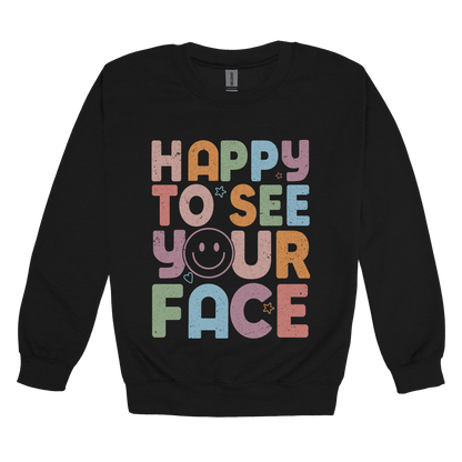 Happy to See Your Face teacher design on Black adult Crewneck, front view.