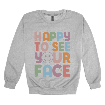 Happy to See Your Face teacher design on Sport Gray adult Crewneck, front view.