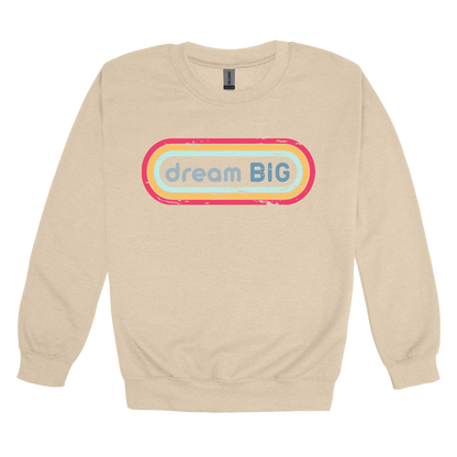 Dream Big design on Sand adult Crewneck, front view.
