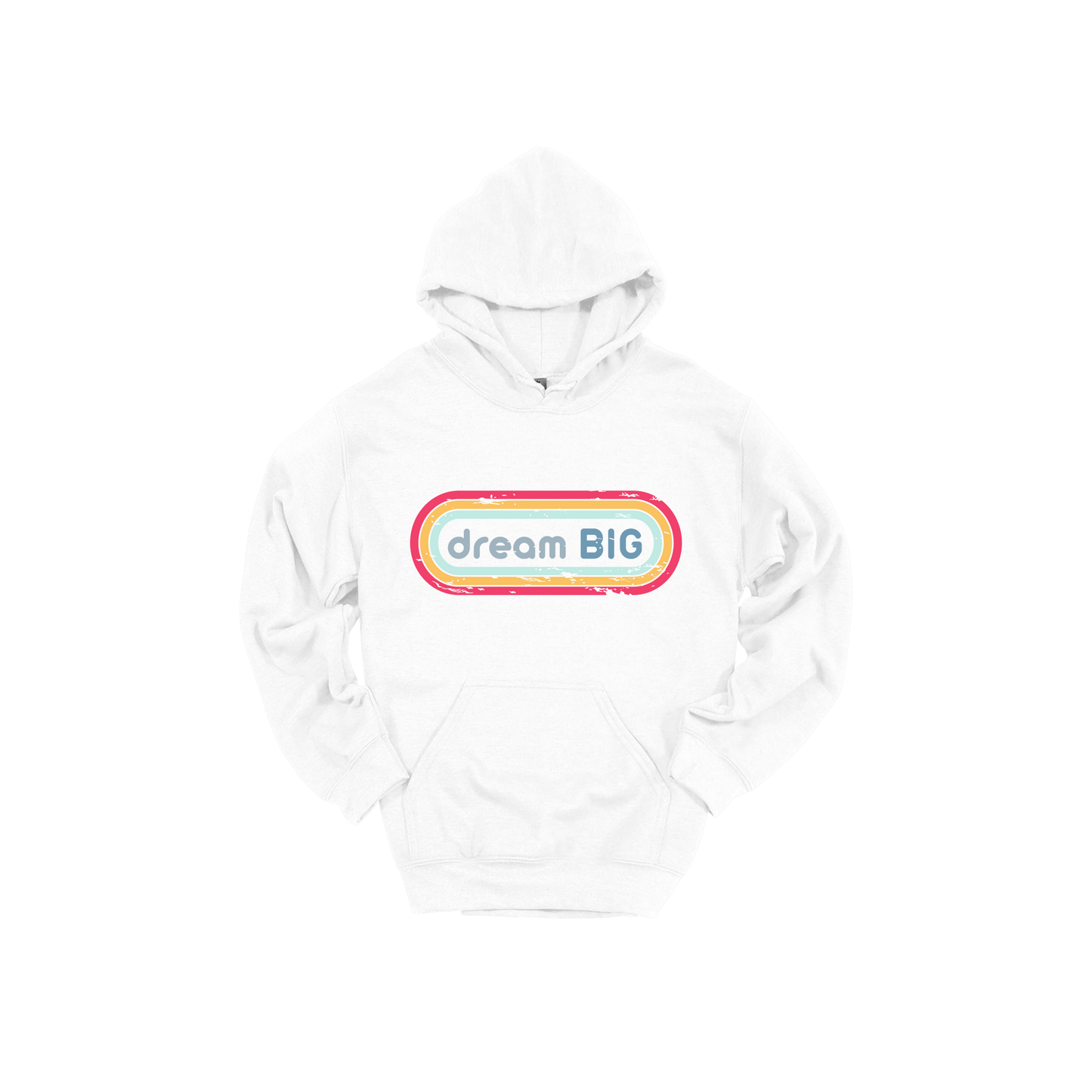 Dream Big design on White adult Hoodie, front view.