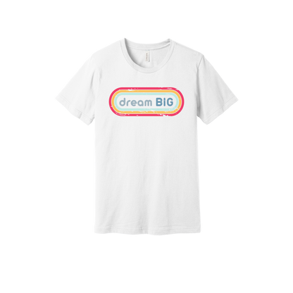 Dream Big design on White adult T-Shirt, front view.