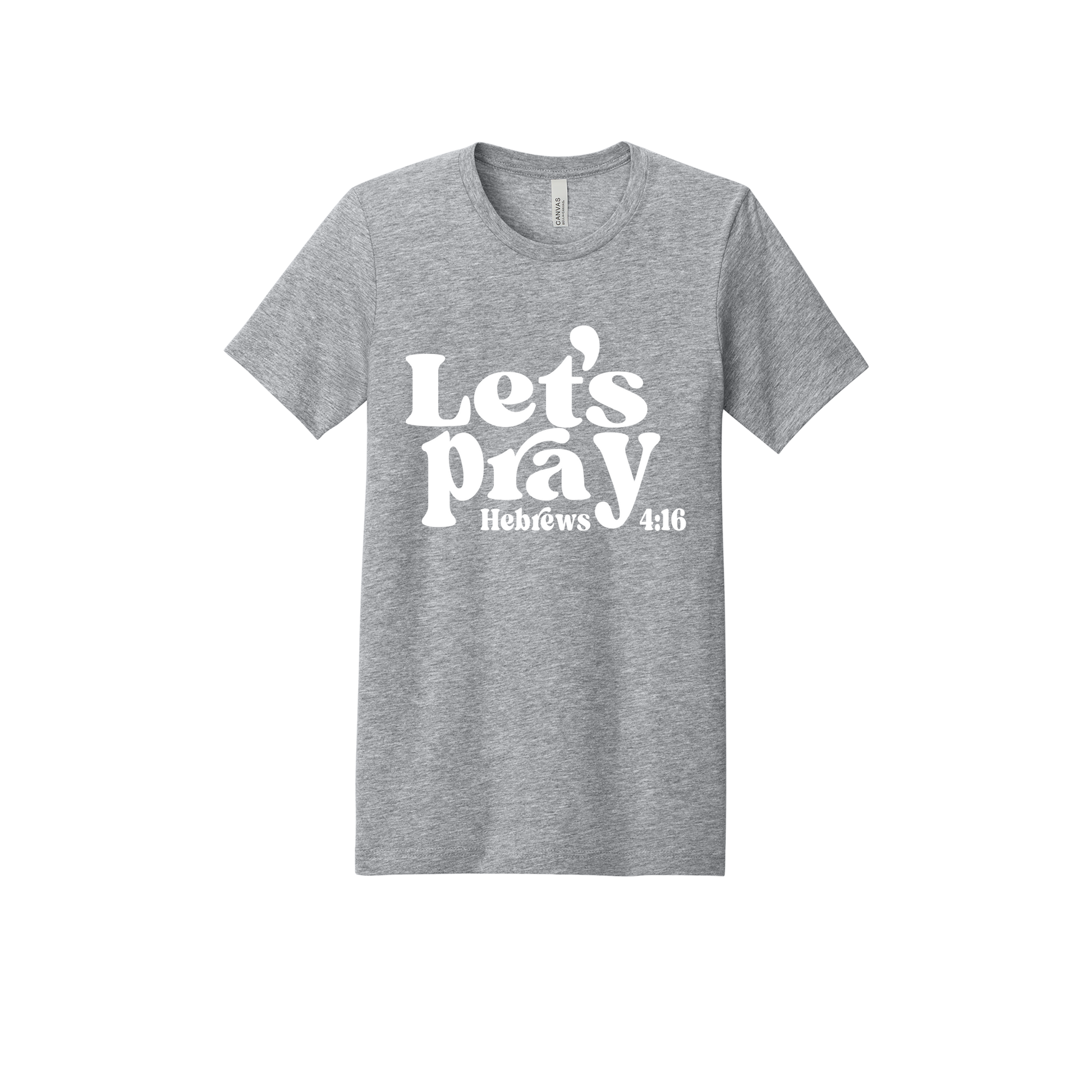 Let's Pray front design on Heather Athletic Gray adult T-Shirt, front view.