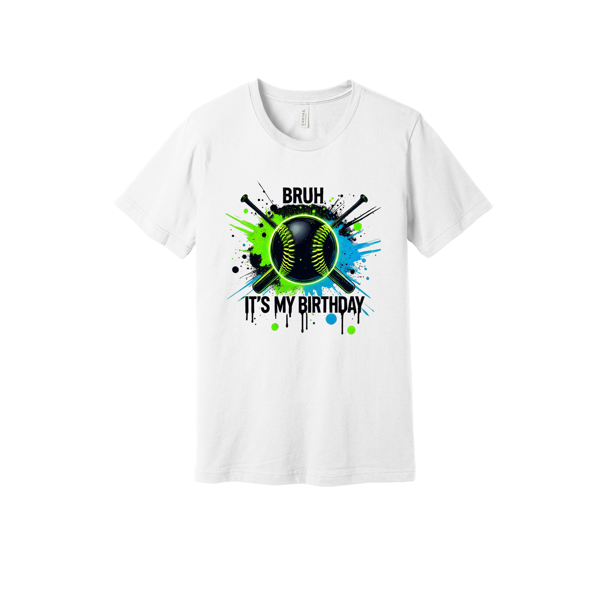 Buh It's My Birthday Apparel design on generic tee presentation in white, front view.