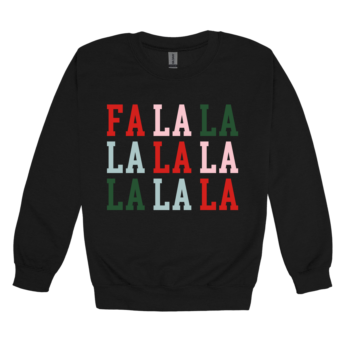 Fa La La Holiday Apparel design on adult crewneck in black, front view.