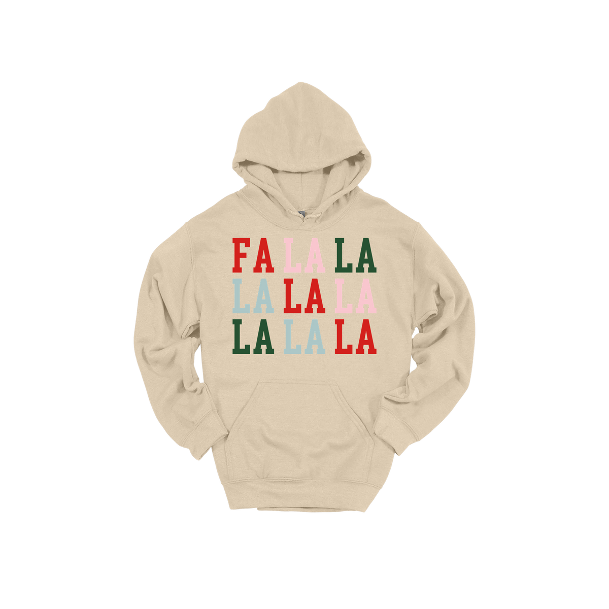 Fa La La Holiday Apparel design on adult hoodie in tan, front view.