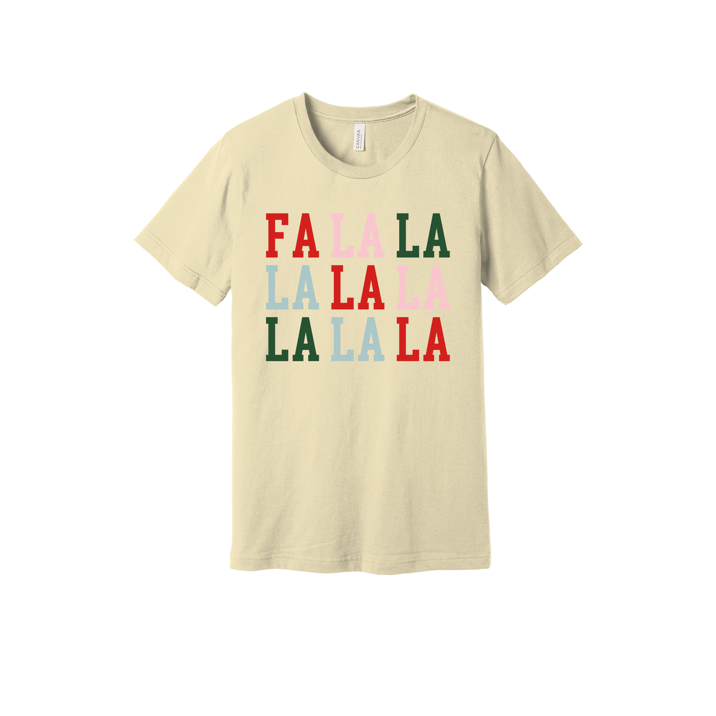 Fa La La Holiday Apparel design on adult tee in tan, front view.