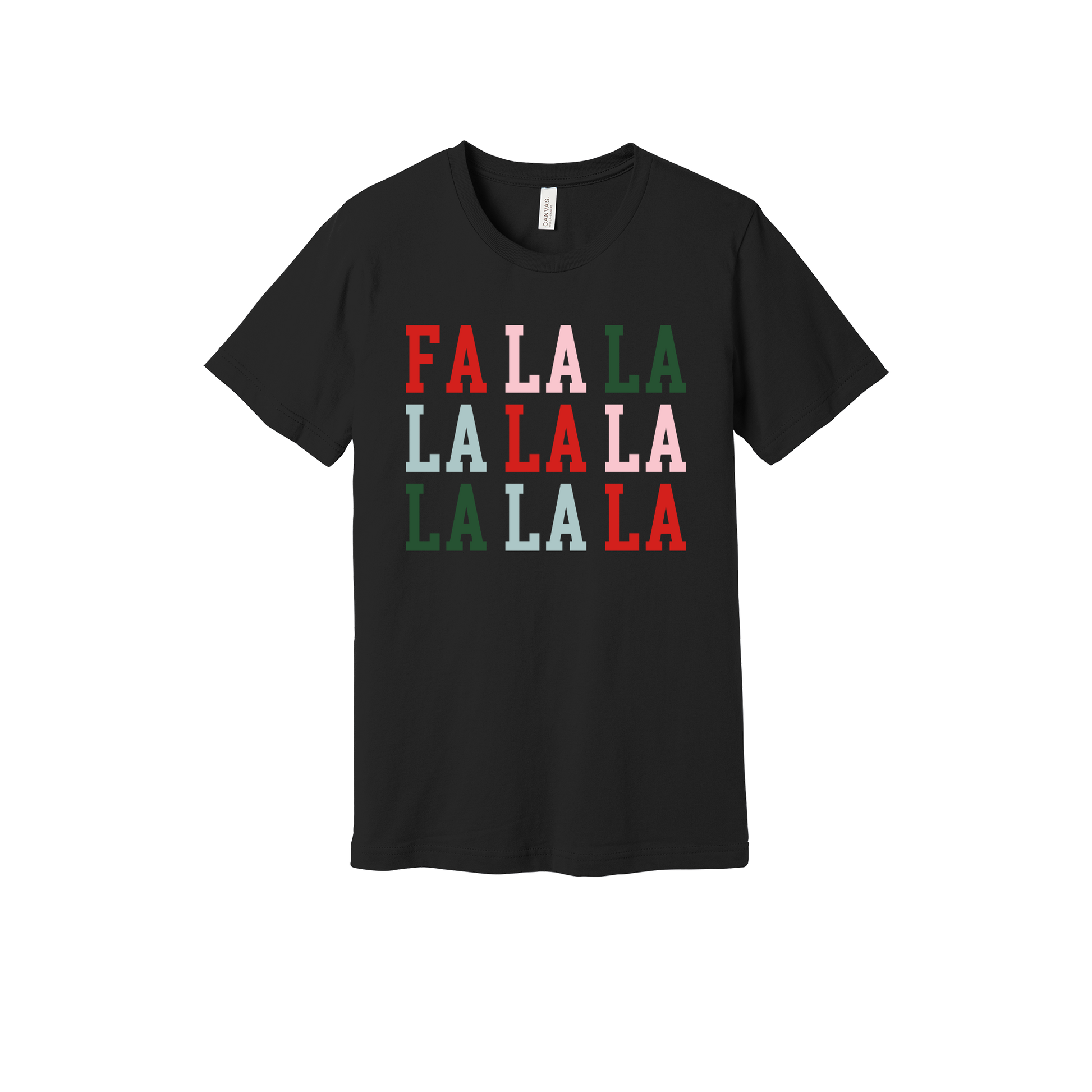 Fa La La Holiday Apparel design on generic tee presentation in black, front view.