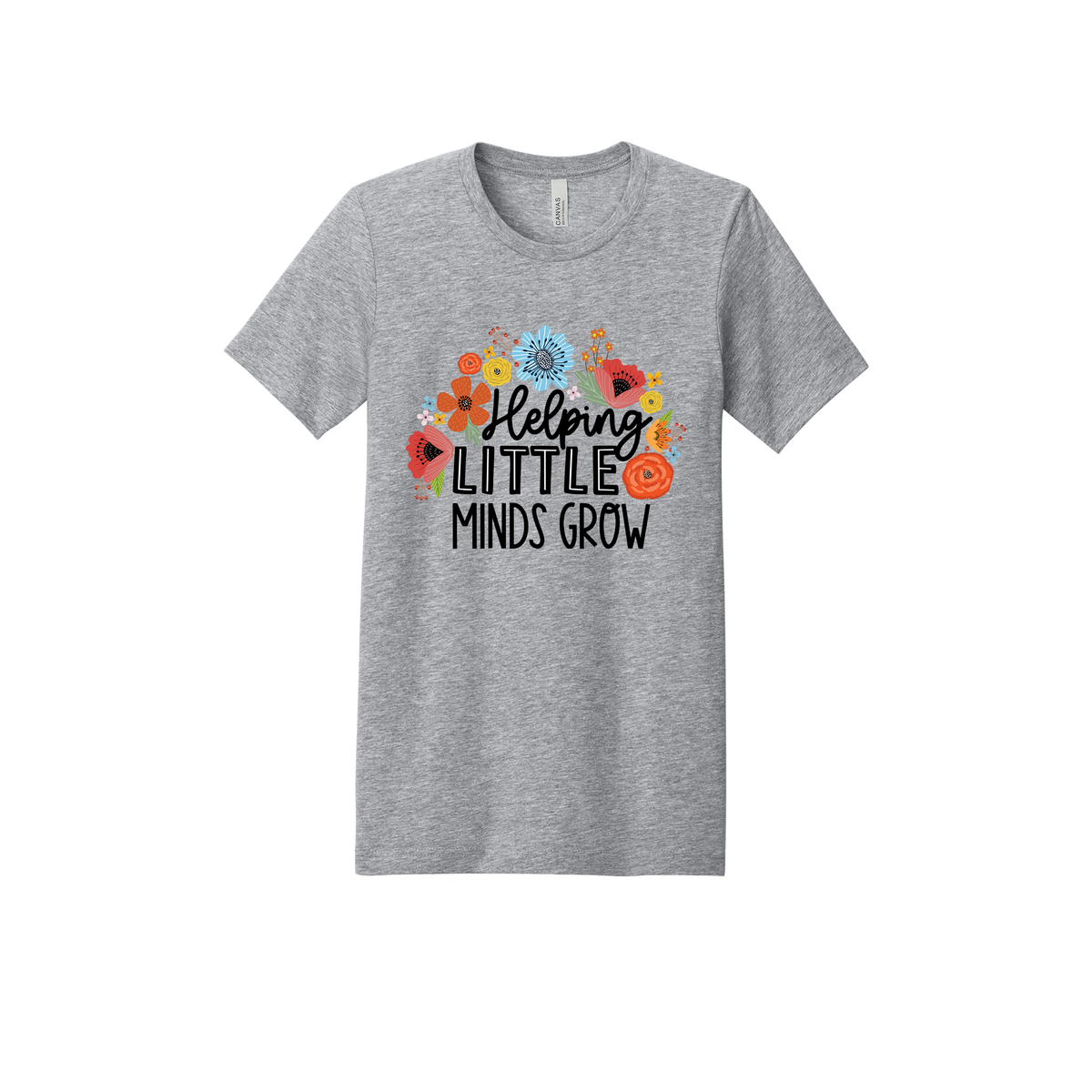 Helping Little Minds Grow Apparel design on adult tee in gray, front view.